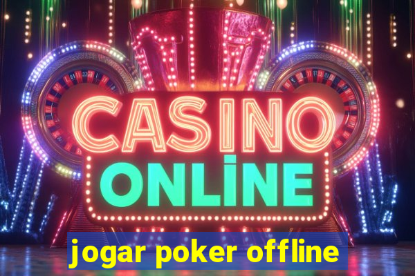 jogar poker offline